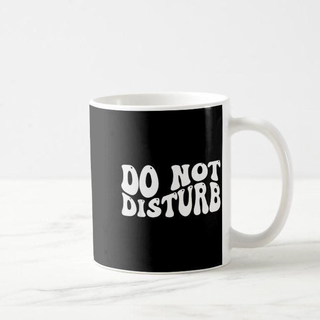 Caneca De Café Do Not Disturb  (Direita)