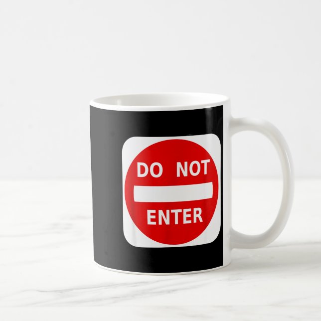 Caneca De Café Do Not Enter Street Traffic Sign S  (Direita)