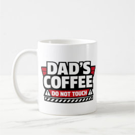 Caneca de café do papai - Não toque