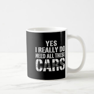 Caneca De Café Do Yes Need All Cars Car