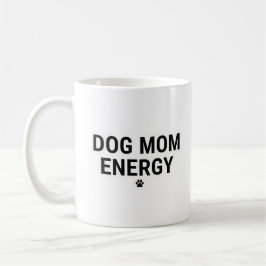 Caneca De Café Dog Mom Energy Mug