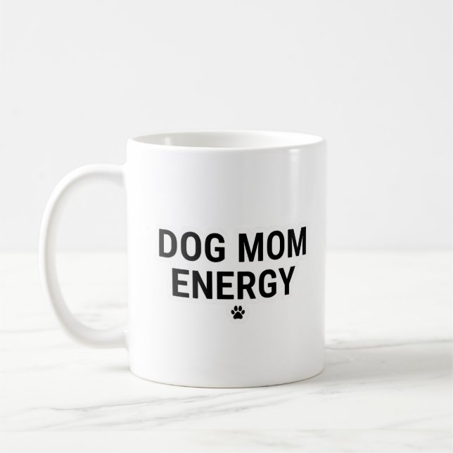 Caneca De Café Dog Mom Energy Mug (Esquerda)
