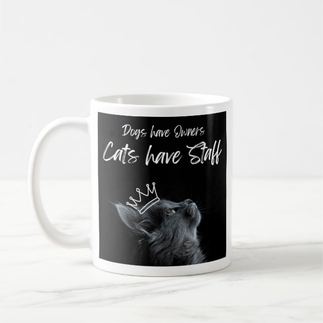 Caneca De Café Dogs have Owners, Cats Have Staff (Esquerda)