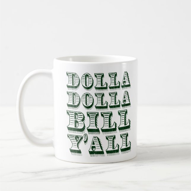 Caneca De Café Dólares do dinheiro do dinheiro de Dolla Dolla (Esquerda)