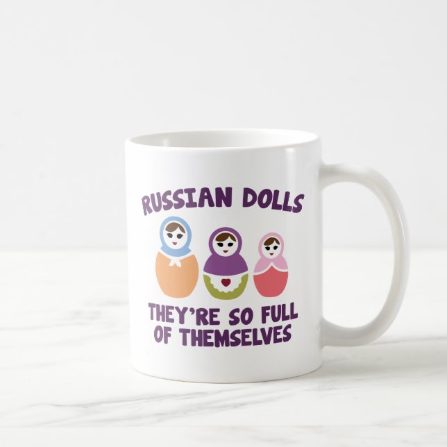 Caneca De Café Dolls Russos. Eles são tão Cheios. (Direita)