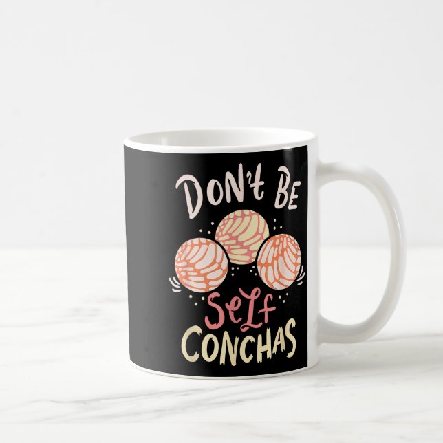 Caneca De Café Don´t Be Self Conchas Latina  (Direita)