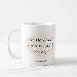 Caneca De Café Don’t Look Back Quote Mug – Add Name 