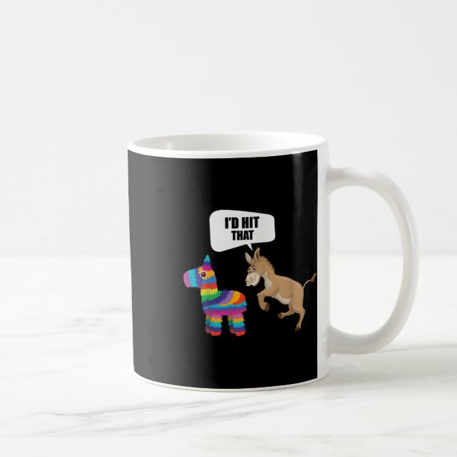 Caneca De Café Donkey Id Atingiu Que Pinata Mexicana Engraçada Ci (Direita)