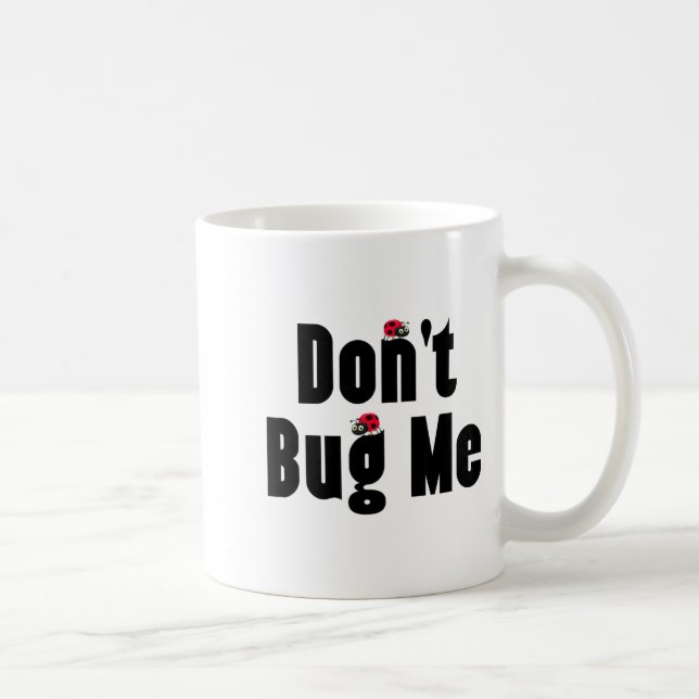 Caneca De Café Don't Bug Me - Funny Ladybug Family Insect  (Direita)