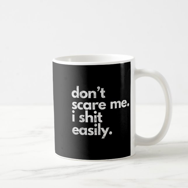 Caneca De Café Don't E Me I Easily Funny Sarcasm Quote  (Direita)