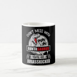 Caneca De Café Don't Mess With Auntasaurus Dinosaur Auntie Family