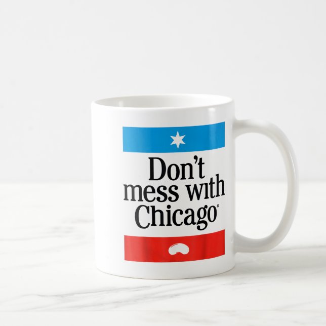 Caneca De Café Don't Mess With Chicago  (Direita)