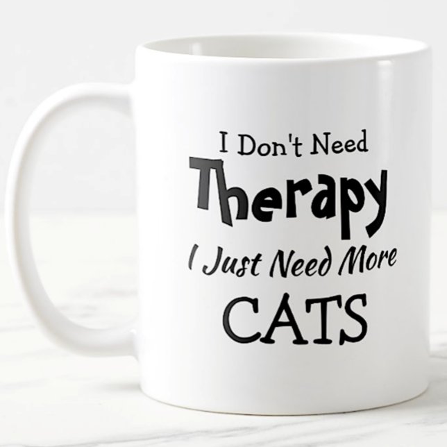 Caneca De Café Don't Need Therapy Just More Cats Birthday Xmas (Criador carregado)