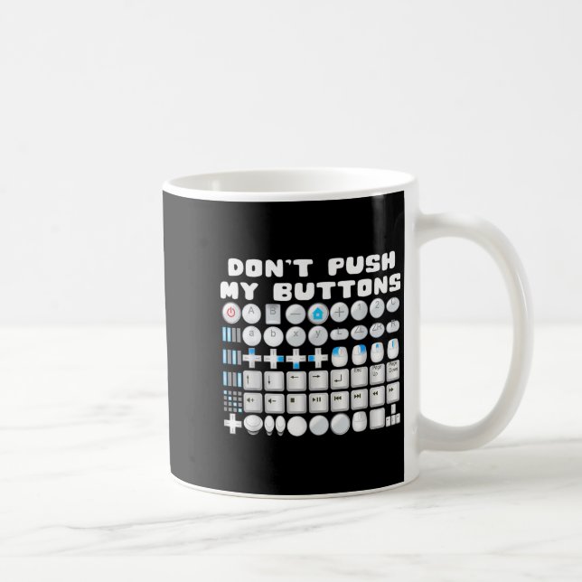 Caneca De Café Don't Push My Buttons Gamer Gaming Funny Game  (Direita)