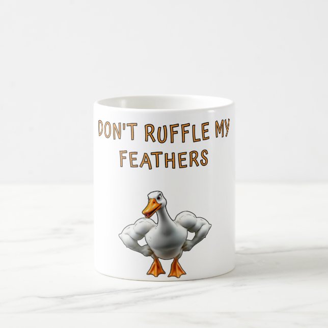 Caneca De Café Don't Ruffle My Feathers – Buff Duck Edition (Centro)