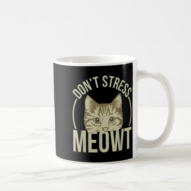 Caneca De Café Don't Stress Meowt  (Direita)