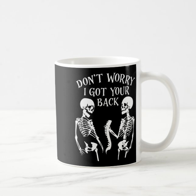 Caneca De Café Dont Worry I Got Your Back _2  (Direita)