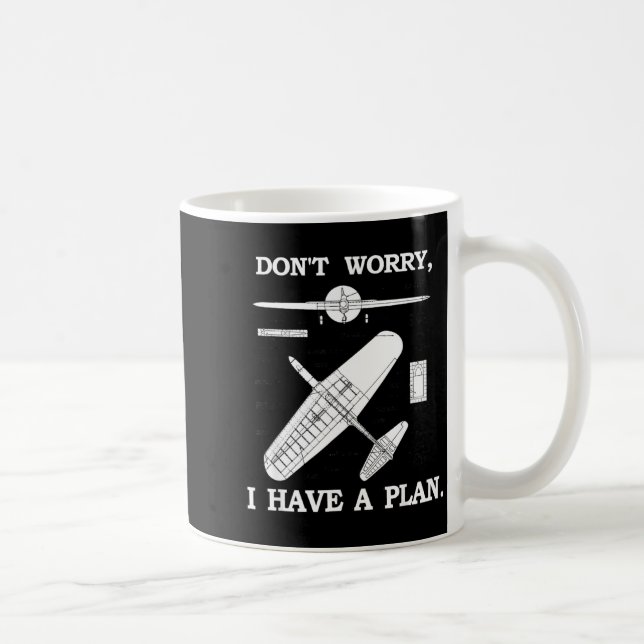 Caneca De Café Don't Worry, I Have A Plan. Funny Airplane Model P (Direita)