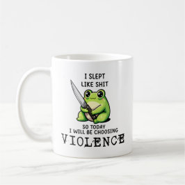 Caneca De Café Dormi Como Merda Então Hoje Estou Escolhendo Violê