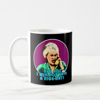 Caneca De Café Dorothy Zbornak Não! Não! Eu não terei um belo dia