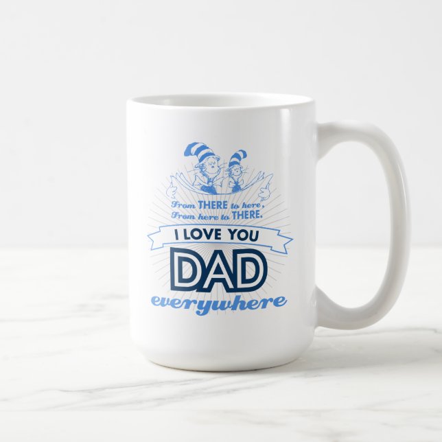 Caneca De Café Dr. Seuss | Eu Amo Você Papai Em Todo Lugar (Direita)