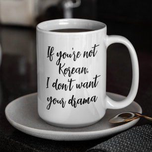 Caneca De Café Drama Coreano Não Quero Seu Drama Kdrama 15 oz