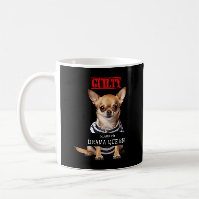 Caneca De Café Drama Rainha Chihuahua Lover Pet Diva Cão Mugshot  (Esquerda)