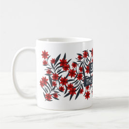 Caneca De Café Dramatic Red Floral "Aproveite o momento" Citação