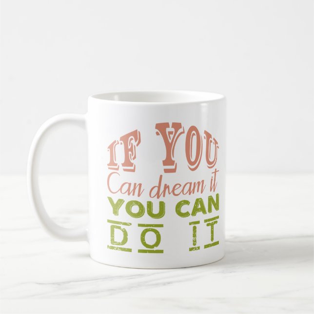 Caneca De Café Dream & Achieve" Teto Motivacional (Esquerda)