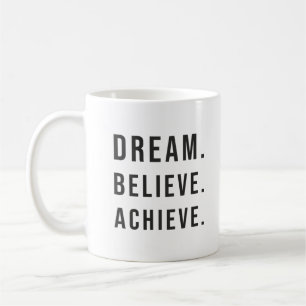 Caneca De Café Dream Acredite em Achieve - Gym, Hustle, Sucesso