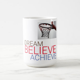 Caneca De Café Dream Acredite em Atingir Basquete