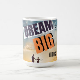 CANECA DE CAFÉ DREAM BIG MINDSET