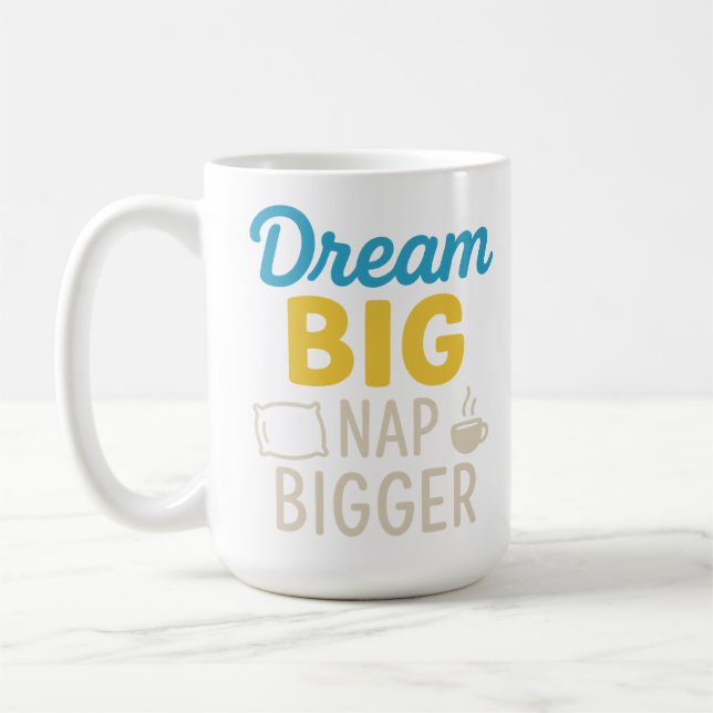Caneca De Café Dream Big Nap Bigger (Esquerda)