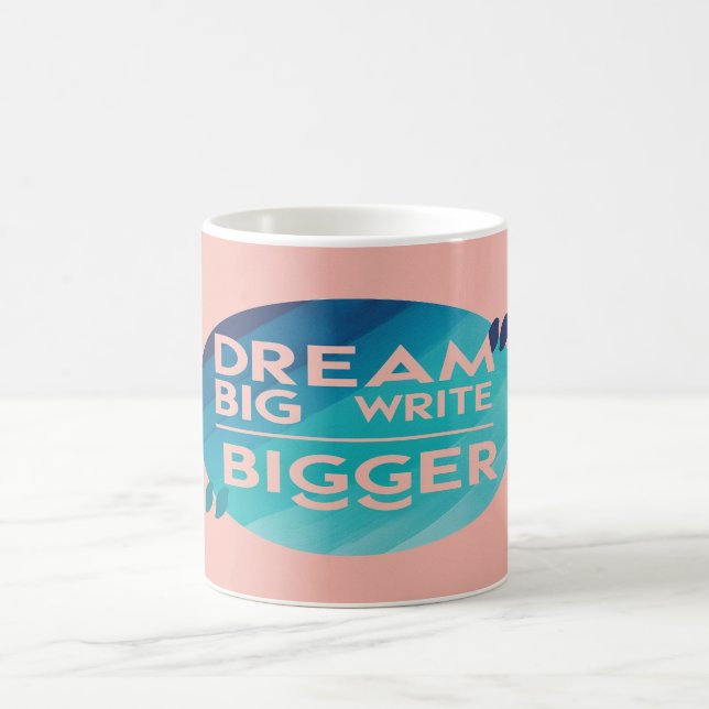 Caneca De Café Dream Big Write Bigger opção 2 (Centro)