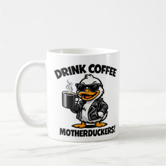 Caneca De Café Drink Coffee Motherduckers Funny Mug