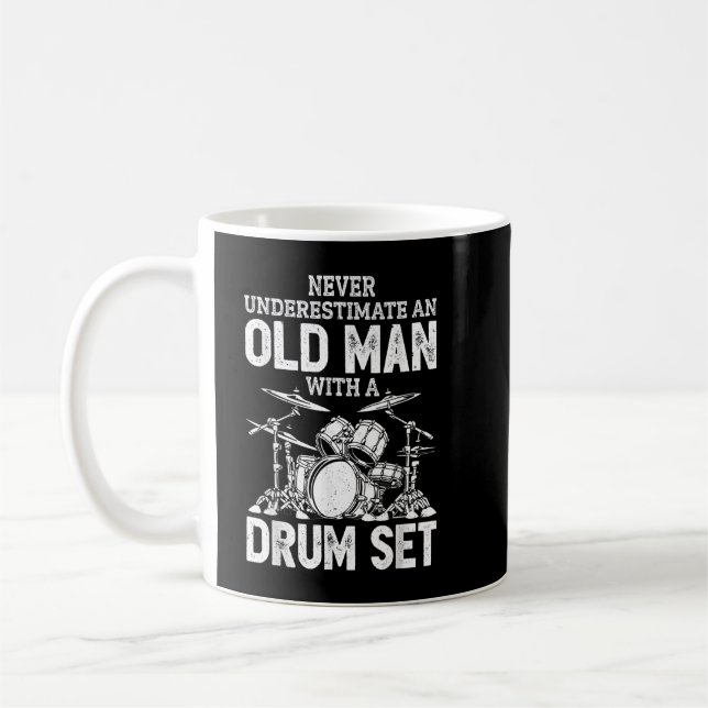 Caneca De Café Drummer Nunca Subestime Um Velho Com Um Tambor (Esquerda)