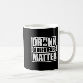 Caneca De Café Drunk Girlfriends Funny Couple St Patricks Day 202