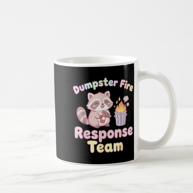 Caneca De Café Dumpster Fire Resnse Team Raccoon Kawaii  (Direita)