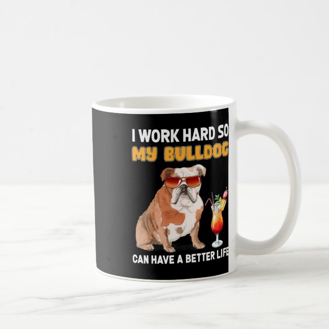 Caneca De Café Duro De Trabalho Para Que Meu Cachorro Possa Ter U (Direita)