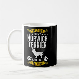 Caneca De Café Duro De Trabalho Para Que Meu Terrier Norwich Viva
