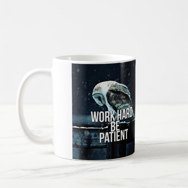 Caneca De Café Duro De Trabalho, Seja Paciente - Motivacional (Esquerda)