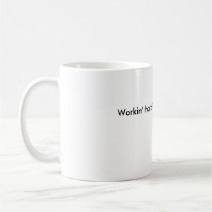 Caneca De Café Duro ou mal workin'? de Workin