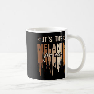 Caneca De Café É A Melanina Para Mim História Negra Mês Historiad