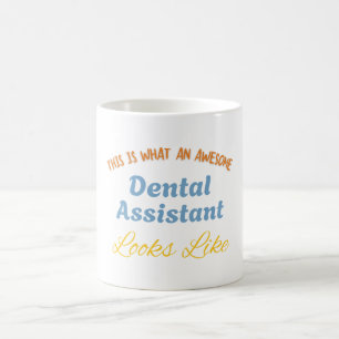Caneca De Café É assim que é uma assistente dentária incrível