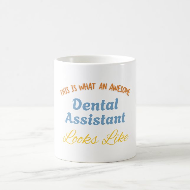 Caneca De Café É assim que é uma assistente dentária incrível (Centro)