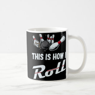 Caneca De Café É Assim Que Eu Faço A Equipe De Boliches Divertida