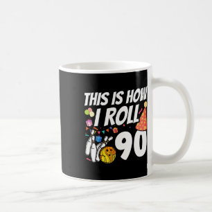 Caneca De Café É Assim Que Eu Rolo 90 Boliche 90º Aniversário