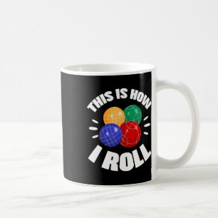 Caneca De Café É Assim Que Eu Rolo Bola de Boliche Jogador de Boc