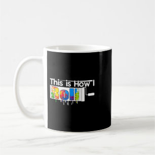 Caneca De Café É Assim Que Eu Rolo O Artista De Arte Pintor DI