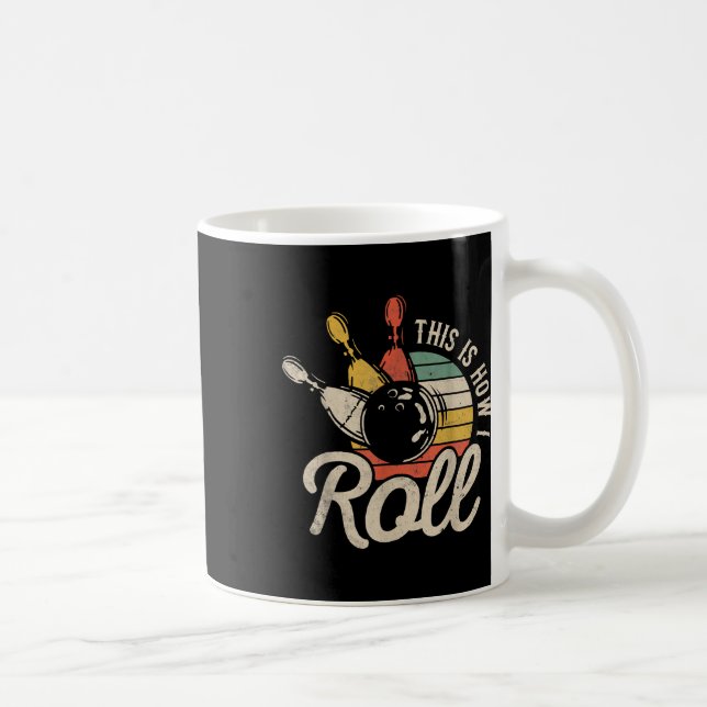 Caneca De Café É Assim Que Eu Rolo Retro Equipe De Boliche Divert (Direita)
